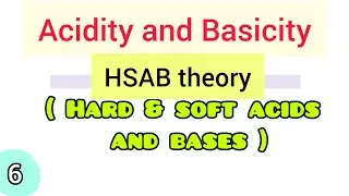 HSAB theory | hard and soft acids and bases | simplified