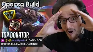 GAREN OPORCA BUILD DEDICATO AL TOP DONATOR 😍