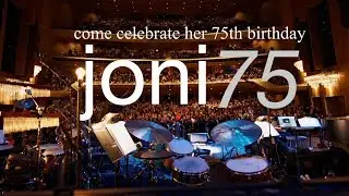 The Music Center Presents JONI 75 A Birthday Celebration Trailer - Cineplex Events