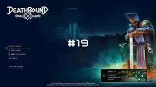 Deathbound #19 - O Imortal 