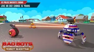 US Police Bad Bots Squad &ndash; Robot  Shooting  Game