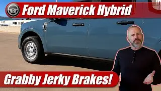 Ford Maverick Hybrid: Grabby Brake Problems Explained