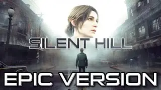 Silent Hill - Promise (Reprise) | EPIC VERSION