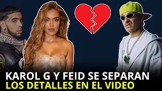 KAROL G Y FEID SE SEP4R4N LUEGO DE UN LARGO TIEMPO