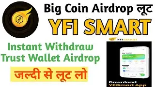 YFI Smart Coin Airdrop || Instant Withdraw Trust Wallet Airdrop || FREE Airdrop @CryptoHaryanvi