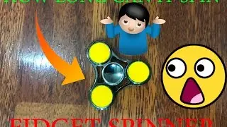 how long do fidget spinner spin!