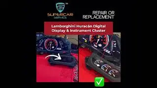Lamborghini Hurac&aacute;n Digital Display & Instrument Cluster Repair
