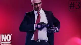 HITMAN &mdash; Сезон 2: Трёхглавый Змей (Прохождение Без Комментариев)