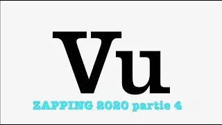 zapping 2020 partie 4