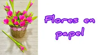 FLORES en papel | DIY | artesanato | manualidades |