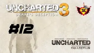 Uncharted 3 - Drakes Deception - #12 Über und durch die Wüste!!!
