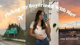 Raw Vlog | picking up my long distance boyfriend from the airport after 2 months apart!!