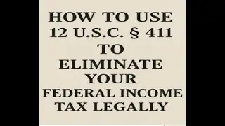 Stop Paying Federal Income Tax Legally?   12 U.S.C. &sect; 411
