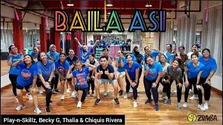 BAILA ASI | Play-n-Skillz, Becky G, Thalia & Chiquis Rivera | ZUMBA | ZIN RIVA | DANCE FITNESS