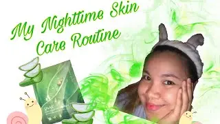 Night Skin Care Routine (FACE MASK- SNAIL SOLUTION MASK SHEET from NATURE REPUBLIC)