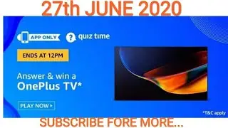 Amazon Daily Quiz Answers Today 27th June 2020 | Win OnePlus TV