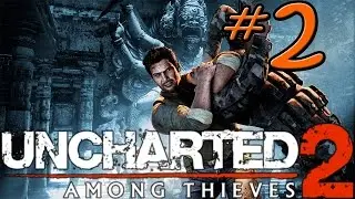 Uncharted 2: Among Thieves - Part 2 - Stealth mode fail (PS3)