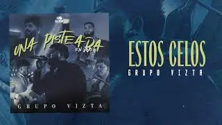 Estos Celos - Grupo Vizta (En Vivo)