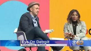Eye On Detroit Forbes Under 30 Summit