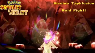 Pokemon Scarlet - Hisuian Typhlosion Raid Fight!