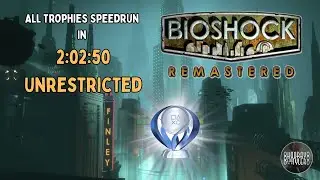 BioShock Remastered - All Trophies Speedrun in 2:02:50 (Unrestricted)
