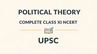 Class 11 Political Theory (NCERT) | Complete Concepts for UPSC | Thinking Room Academy