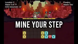 Mine Your Step Strategy