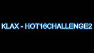 KLAX - #HOT16CHALLENGE2 (prod. Robert Tar)