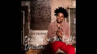 Joy Clark - One Step in the Right Direction (Official Audio)