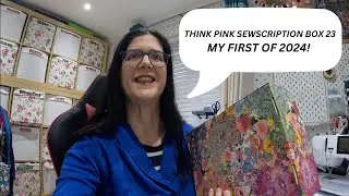 Think Pink Sewscription  Box Number 23 - My First One in 2024!