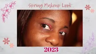 Spring Makeup Look (2023)