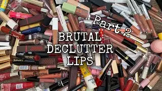 75% MUST GO!! BRUTAL DECLUTTER LIPSTICKS and GLOSSES Part 2