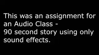 Sound Effects Story (Audio Only)