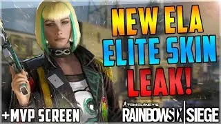 HUGE LEAK! - NEW ELA ELITE SKIN + MVP ANIMATION + NEW MIRA ELITE SKIN ANIMATION  (Rainbow Six Siege)