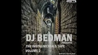 The Instrumentals Tape Vol.2 - Dj BEDMAN [Full Project / 2018] Boom Bap & Soulful Beats