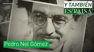 Pedro Nel G&oacute;mez [Y tambi&eacute;n es paisa] Telemedell&iacute;n