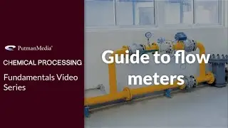 Fundamentals Video Series: Guide to Flow Measurement
