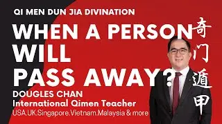 How to See When a Person will Pass Away? | Qi Men Dun Jia | #qimen