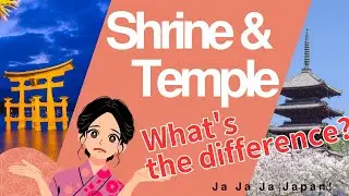 Do you know the difference between a shrine and a temple?  Ja Ja Ja Japan