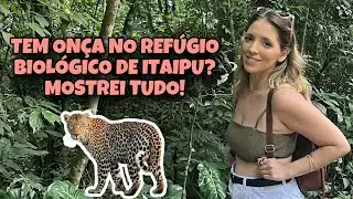 REFÚGIO BIOLÓGICO DE ITAIPU: TEM ONÇA? MOSTREI TUDO!
