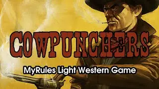 Cowpunchers - My Rules Лёгкая ковбойская вестерн-RPG