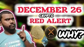 Red Alert For Crypto coming? | December 26 Crash Alert | Bitcoin Ethereum XRP - Karma Crypto தமிழ்