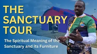 The Sanctuary Tour: The Spiritual Meaning of the Sanctuary and its Furniture