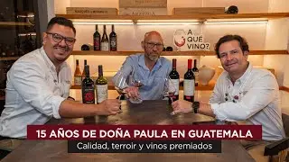 15 a&ntilde;os de Do&ntilde;a Paula en Guatemala: calidad, terroir y vinos premiados | &iquest;A qu&eacute; vino? #10