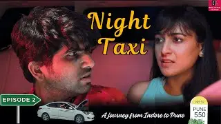 RED Signal | Episode 2 | Mini Series | Late Night Taxi