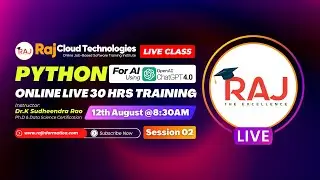Python for AI with ChatGPT Batch-1 Session-2  by Dr.K.Sudheendra Rao from Raj Cloud Technologies.