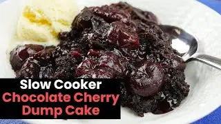 Slow Cooker Chocolate Cherry Dump Cake