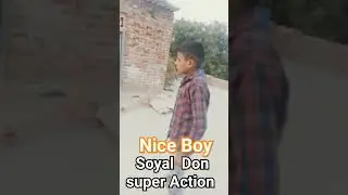 Super Action 🎬 Nice Boy super 👌status 😈💯 Soyal  yadav status 💪🖤 nice #soyal short 👍 #viral ... ....
