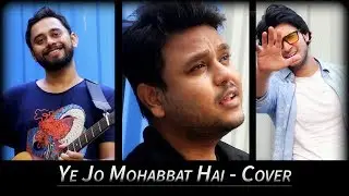 Yeh Jo Mohabbat Hai | Cover | Acoustic | Classic Bollywood Hindi Song