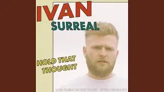 Hold That Thought